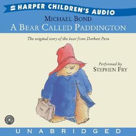 A Bear Called Paddington CD: [The Original Story of the Bear from Darkest Peru]