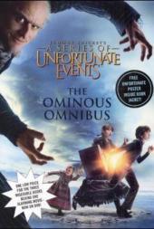 A Series of Unfortunate Events, The Ominous Omnibus, Film Tie-In: The Bad Beginning; The Reptile Room; The Wide Window A Series of Unfortunate Events, The Ominous Omnibus, Film Tie-In: The Bad Beginning; The Reptile Room; The Wide Window