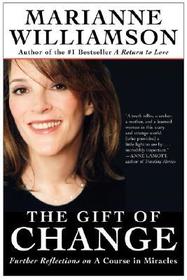 The Gift of Change: Spiritual Guidance for Living Your Best Life