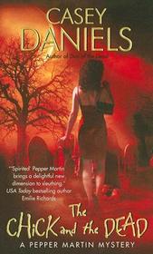 The Chick and the Dead: A Pepper Martin Mystery