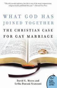 What God Has Joined Together: The Christian Case for Gay Marriage