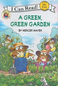 Little Critter: A Green, Green Garden