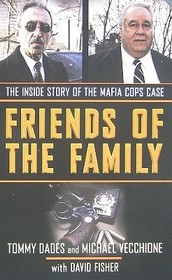 Friends of the Family: The Inside Story of the Mafia Cops Case