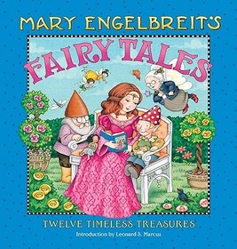 Mary Engelbreit's Fairy Tales: Twelve Timeless Treasures