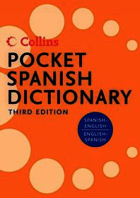 Collins Pocket Spanish Dictionary Collins Pocket Spanish Dictionary