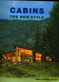 Cabins: The New Style Cabins: The New Style