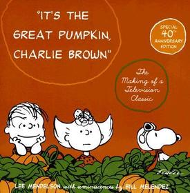 It's the Great Pumpkin, Charlie Brown: The Making of a Television Classic
