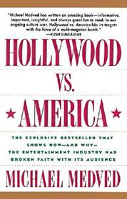 Hollywood vs. America: Popular Culture and the War on Traditional Values