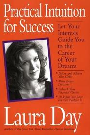 Practical Intuition for Success: A Step-By-Step Program to Increase Your Wealth Today