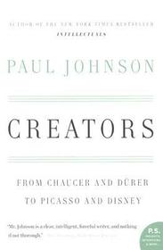 Creators: From Chaucer and Durer to Picasso and Disney