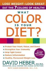 What Color Is Your Diet?: The 7 Colors of Health