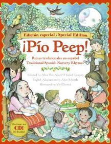 Pio Peep! Traditional Spanish Nursery Rhymes Book and: Bilingual English-Spanish [With CD (Audio)]