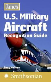Jane's U.S. Military Aircraft Recognition Guide: Recognition Guide