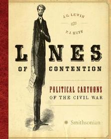 Lines of Contention: Political Cartoons of the Civil War