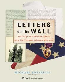 Letters on the Wall: Offerings and Remembrances from the Vietnam Veterans Memorial