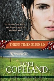 Three Times Blessed (Belles of Timber Creek, Book 2): Belles of Timber Creek