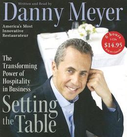 Setting the Table: The Transforming Power of Hospitality in Business