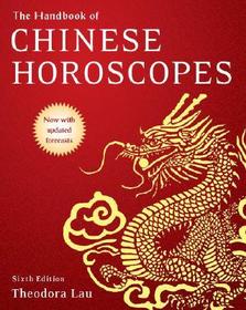 The Handbook of Chinese Horoscopes