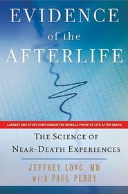 Evidence of the Afterlife: The Science of Near-Death Experiences
