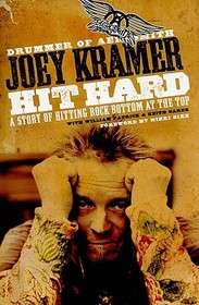 Hit Hard: A Story of Hitting Rock Bottom at the Top