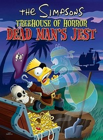 The Simpsons Treehouse of Horror Dead Man's Jest: Dead Man's Jest The Simpsons Treehouse of Horror Dead Man's Jest: Dead Man's Jest
