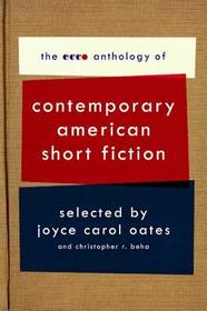 The Ecco Anthology of Contemporary American Short Fiction: Contemporary American Short Fiction