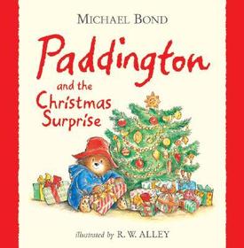 Paddington and the Christmas Surprise Paddington and the Christmas Surprise