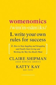 Womenomics: Write Your Own Rules for Success
