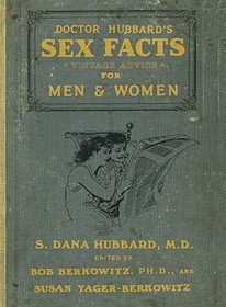 Dr. Hubbard's Sex Facts for Men and Women