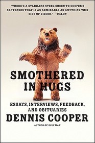 Smothered in Hugs: Essays, Interviews, Feedback, and Obituaries