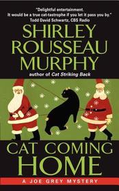 Cat Coming Home: A Joe Grey Mystery