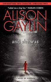 And She Was: A Novel of Suspense And She Was: A Novel of Suspense