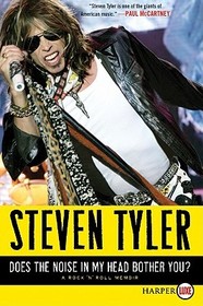 Does the Noise in My Head Bother You? LP: A Rock 'n' Roll Memoir