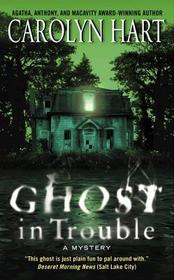 Ghost in Trouble: A Mystery