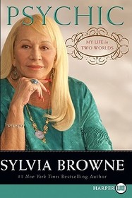 Psychic: My Life in Two Worlds