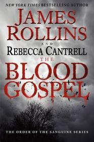 The Blood Gospel: The Order of the Sanguines Series