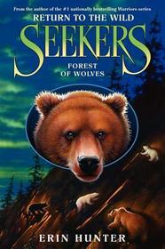 Forest of Wolves: Return to the Wild #4: Forest of Wolves