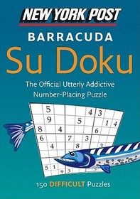 New York Post Barracuda Su Doku: 150 Difficult Puzzles