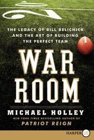 War Room LP: The Legacy of Bill Belichick and the Art of Building the Perfect Team