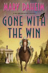 Gone with the Win: A Bed-And-Breakfast Mystery