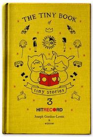The Tiny Book of Tiny Stories, Volume 3: Volume 3