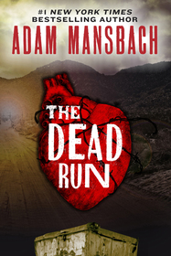 The Dead Run: A Novel