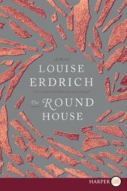 The Round House: National Book Award Winning Fiction