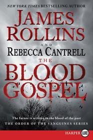The Blood Gospel: The Order of the Sanguines Series