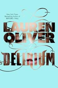 Delirium (international edition): Winner of the Jugendbuchpreis Buxtehuder Bulle 2012