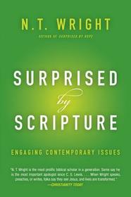 Surprised by Scripture: Engaging Contemporary Issues