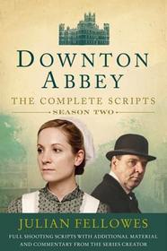 Downton Abbey Script Book Season 2: The Complete Scripts, Season 2