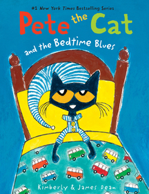 Pete the Cat and the Bedtime Blues: Includes Door Hanger! a Bedtime Book for Kids