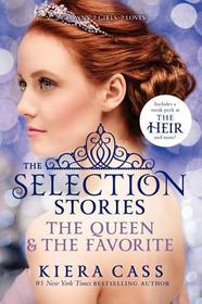 The Selection Stories #2: The Queen & the Favorite