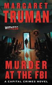 Murder at the FBI: A Capital Crimes Novel